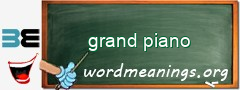 WordMeaning blackboard for grand piano